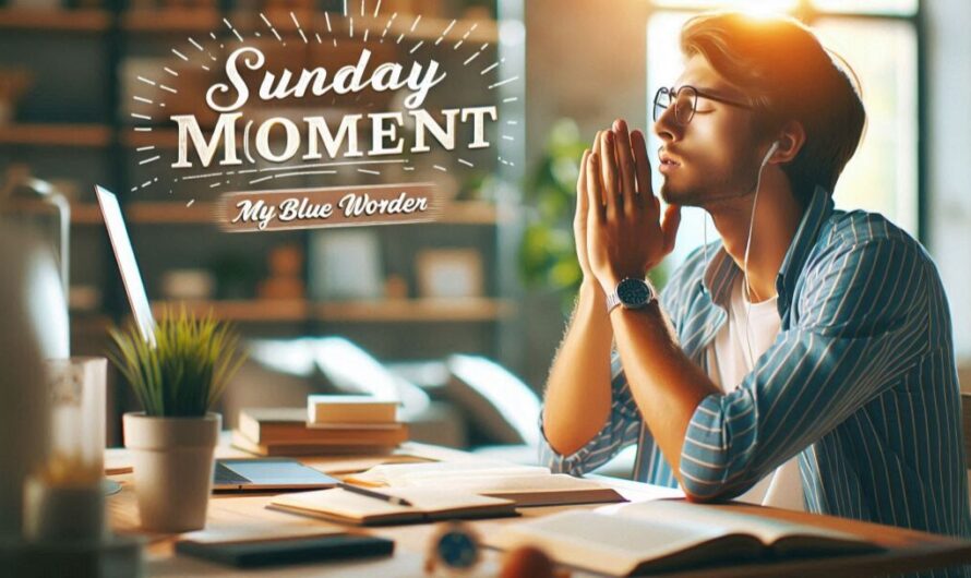 Sonntagsmoment: KW18/2025 – Mein Blaues Wunder
