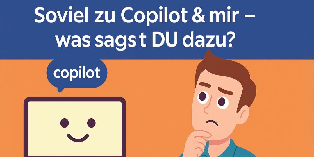 Copilot im Alltag: 20 Gründe für den Einsatz